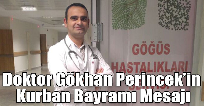 Doktor Gökhan Perincek’in Kurban Bayramı Mesajı