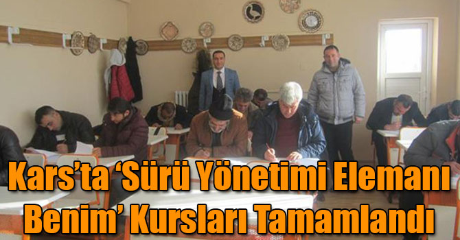 Kars’ta ‘Sürü Yönetimi Elemanı Benim’ Kursları Tamamlandı