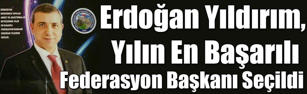 Erdoğan Yıldırım, Yılın En Başarılı Federasyon Başkanı Seçildi