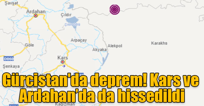 Gürcistan'da deprem! Kars ve Ardahan’da da hissedildi