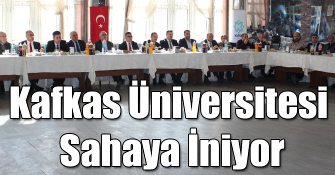 Kafkas Üniversitesi Sahaya İniyor