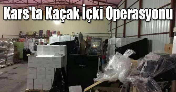 Kars'ta Kaçak İçki Operasyonu