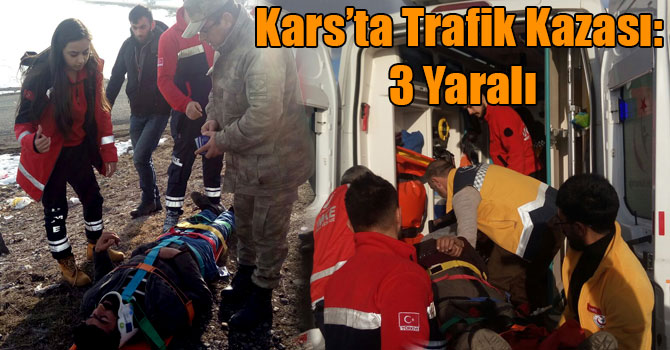 Kars’ta Trafik Kazası: 3 Yaralı