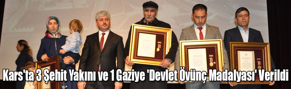 Kars'ta 3 Şehit Yakını ve 1 Gaziye 'Devlet Övünç Madalyası' Verildi