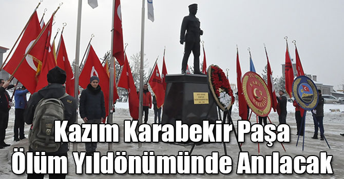 Kazım Karabekir Paşa Ölüm Yıldönümünde Anılacak