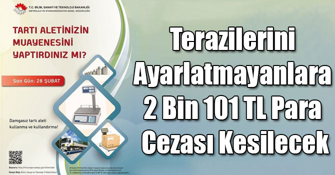 Terazilerini Ayarlatmayanlara 2 Bin 101 TL Para Cezası Kesilecek