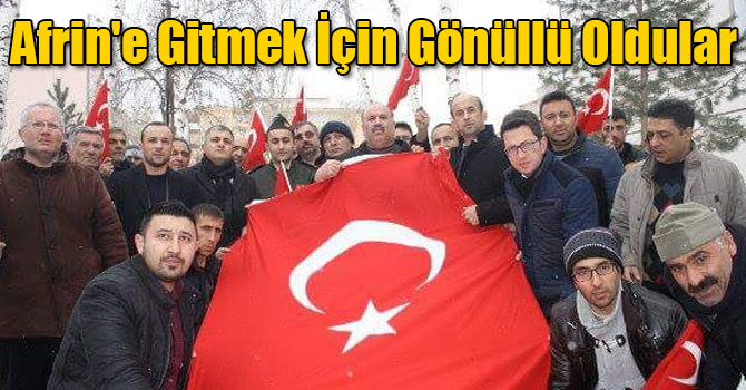 Afrin'e Gitmek İçin Gönüllü Oldular