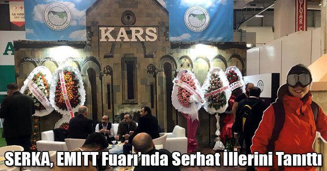 SERKA, EMITT Fuarı’nda Serhat İllerini Tanıttı