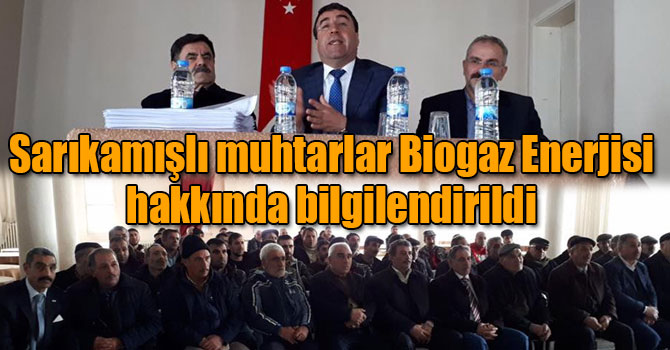 Sarıkamışlı muhtarlar Biogaz Enerjisi hakkında bilgilendirildi