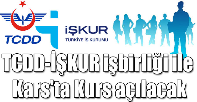 TCDD-İŞKUR işbirliği ile Kars'ta Makinist Kursu açılacak