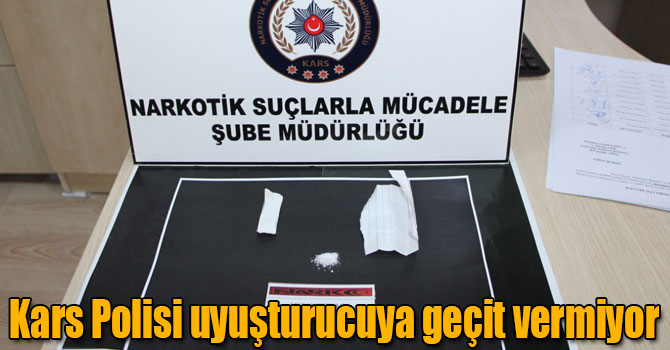 Kars Polisi uyuşturucuya geçit vermiyor