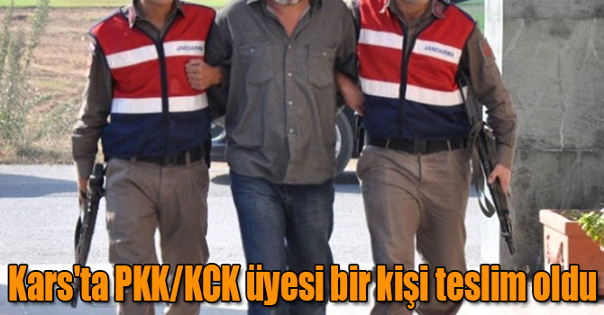 Kars'ta PKK/KCK üyesi bir kişi teslim oldu