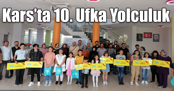 Kars’ta 10. Ufka Yolculuk