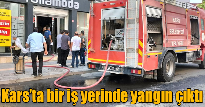 Kars’ta bir iş yerinde yangın çıktı