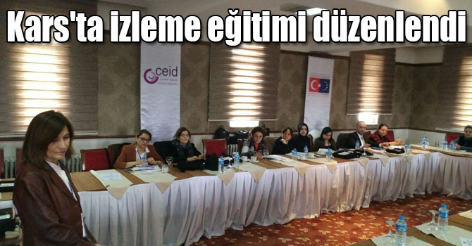 Kars’ta toplumsal cinsiyete duyarlı hak temelli izleme eğitimi düzenlendi