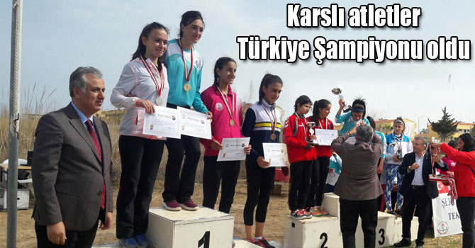 Karslı atletler Mersin’de Türkiye Şampiyonu oldu