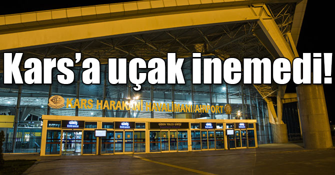 Kars’ta yan ve sert rüzgar, hava trafiğini etkiledi