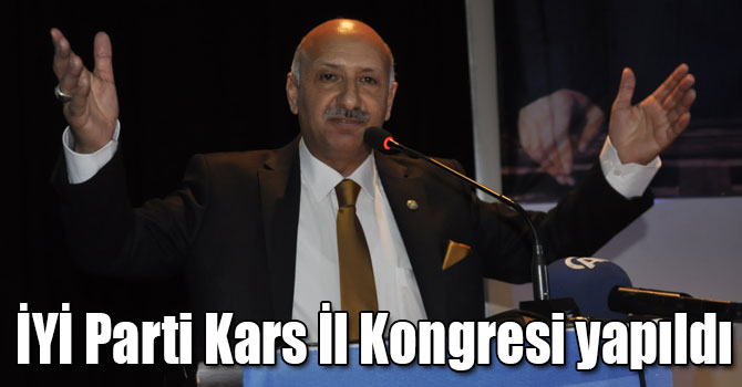 İYİ Parti Kars İl Kongresi yapıldı