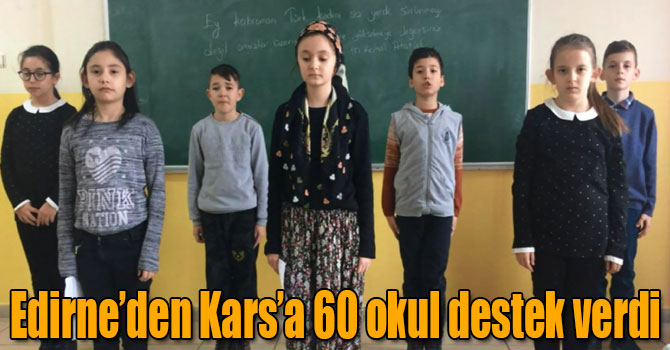 Edirne’den Kars’a 60 okul destek verdi