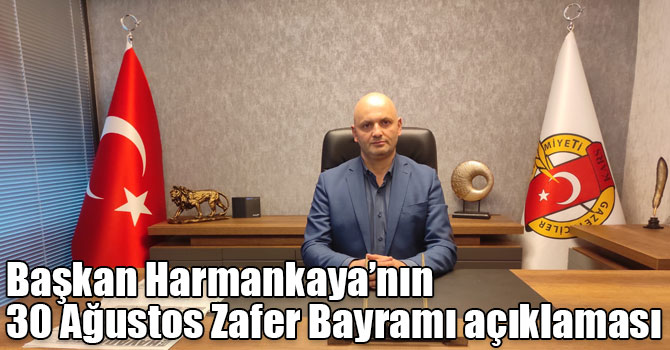 Başkan Yargıç Harmankaya’nın 30 Ağustos Zafer Bayramı açıklaması