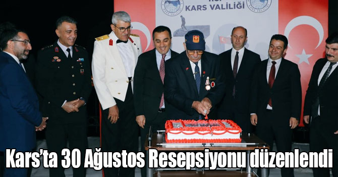 Kars’ta 30 Ağustos Resepsiyonu düzenlendi