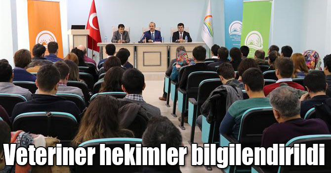 Kars'ta Veteriner hekimler, düzenlenen toplantıda bilgilendirildi