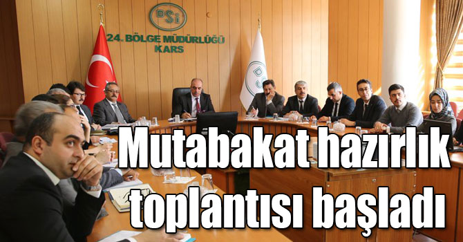 Kars DSİ 24. Bölgede Şube Müdürlükleri mutabakat hazırlık toplantısı