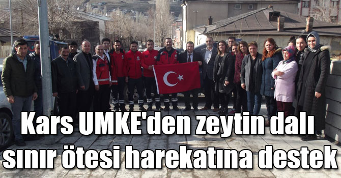 Kars UMKE'den zeytin dalı sınır ötesi harekatına destek
