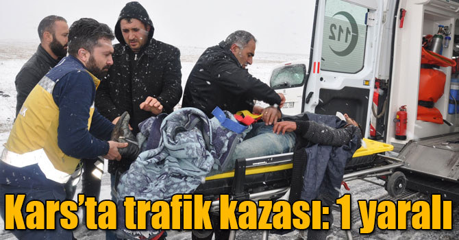 Kars’ta trafik kazası: 1 yaralı
