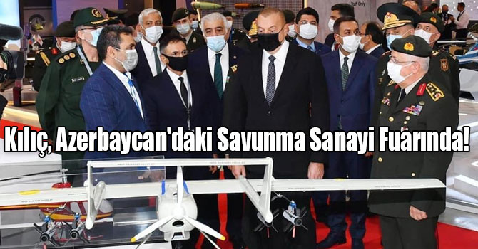 Kılıç, Azerbaycan'daki Savunma Sanayi Fuarında!