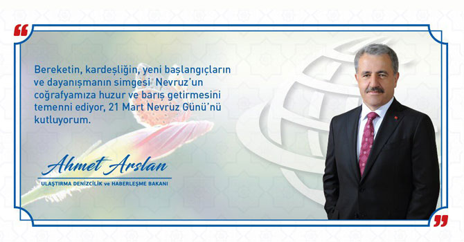 Bakan Arslan'ın Nevruz Bayramı Mesajı
