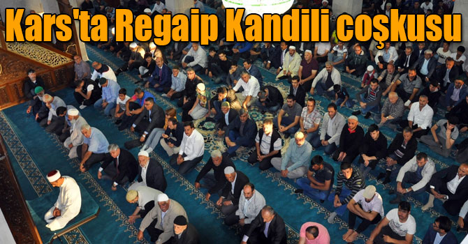 Kars'ta Regaip Kandili coşkusu