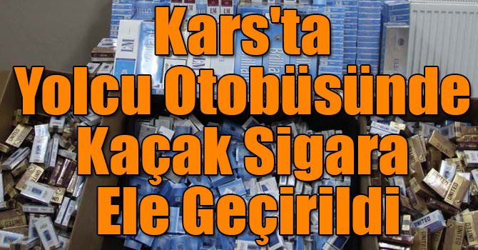 Kars'ta yolcu otobüsünde kaçak sigara ele geçirildi