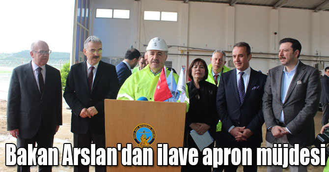 Bakan Arslan'dan İzmir'e ilave apron müjdesi