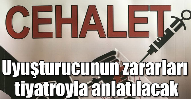 Kars’ta uyuşturucunun zararları tiyatroyla anlatılacak