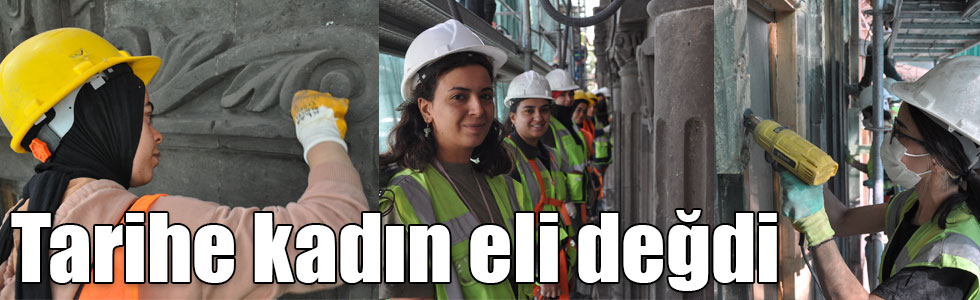 Tarihe kadın eli değdi