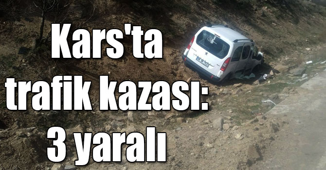 Kars'ta trafik kazası: 3 yaralı