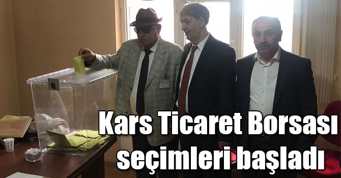Kars Ticaret Borsası seçimleri başladı