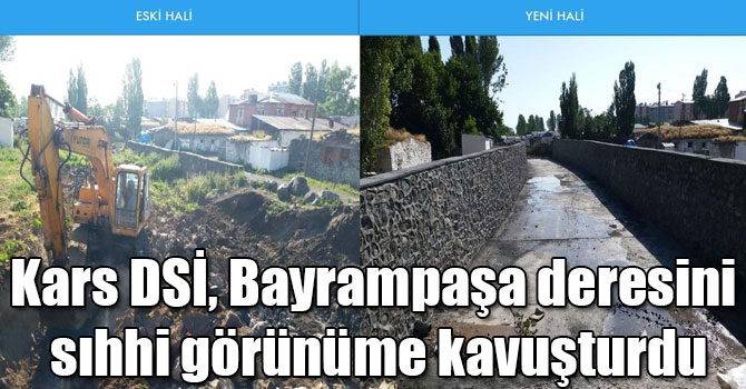 Kars DSİ, Bayrampaşa deresini sıhhi görünüme kavuşturdu