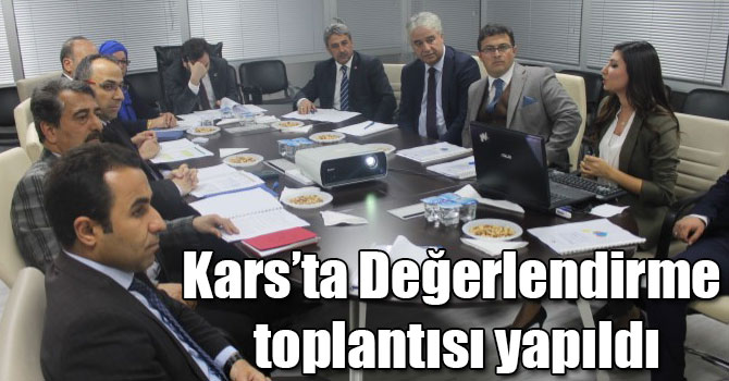 Kars’ta Değerlendirme toplantısı yapıldı