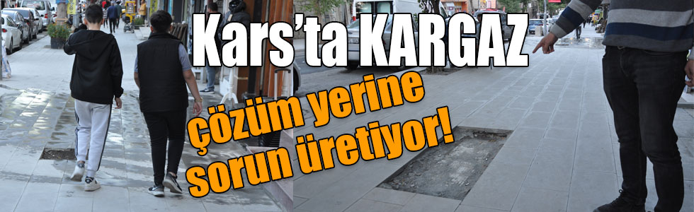 Kars’ta KARGAZ çözüm yerine sorun üretiyor!