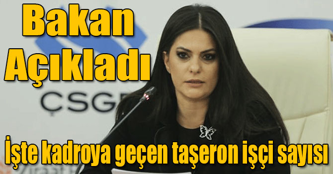 Bakan Sarıeroğlu, kadroya geçen taşeron işçi sayısını açıkladı