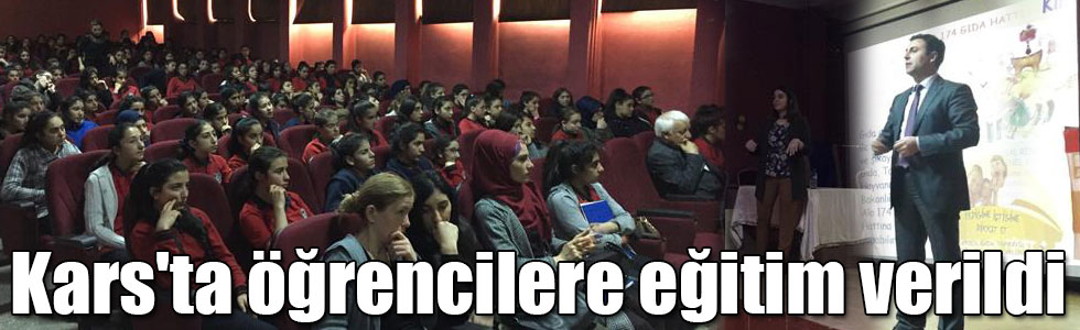 Kars'ta öğrencilere gıda güvenirliliği eğitimi verildi