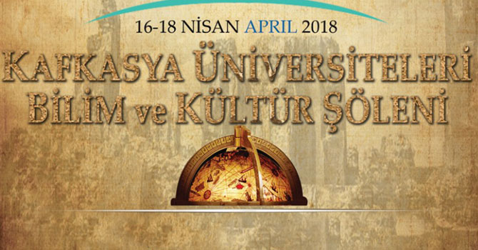 KAÜ’de “Kafkasya Üniversiteleri Bilim ve Kültür Şöleni” düzenlenecek
