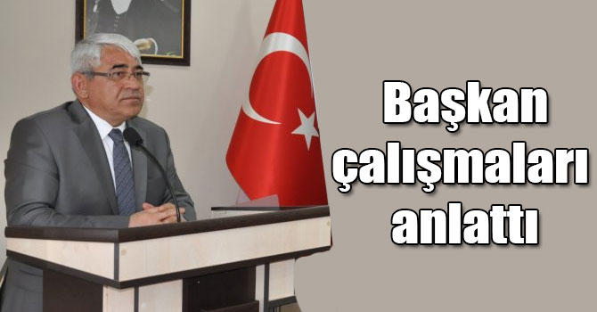 Başkan Karaçanta yatırım programındaki çalışmaları anlattı