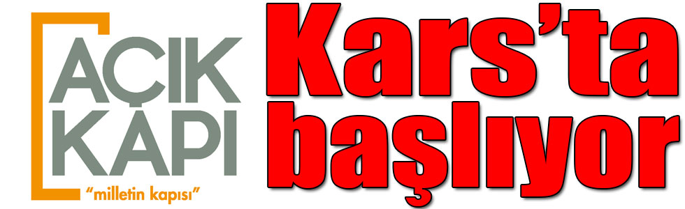 Kars’ta ‘Açık Kapı’ uygulaması başlıyor