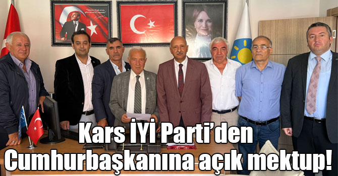 Kars İYİ Parti’den Cumhurbaşkanına açık mektup!