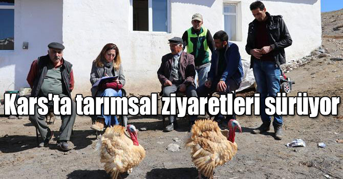 Kars'ta tarımsal işletme ziyaretleri devam ediyor