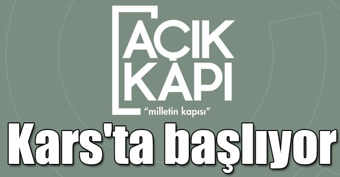 Açık Kapı Projesi Kars'ta başlıyor