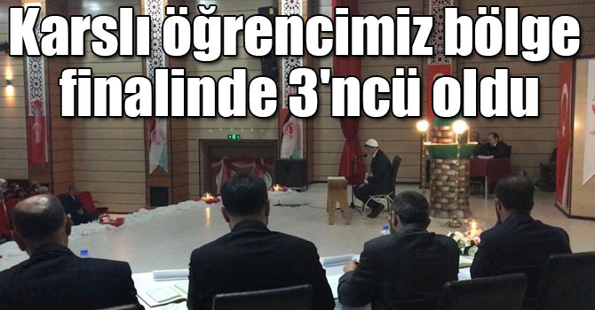 Karslı öğrencimiz bölge finalinde 3'ncü oldu